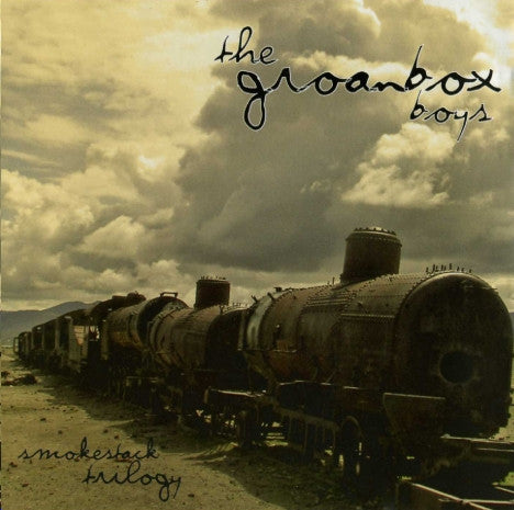 The Groanbox Boys : Smokestack Trilogy (CD, Album)