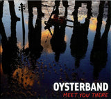 Oysterband : Meet You There (CD, Album, Enh, Dig)