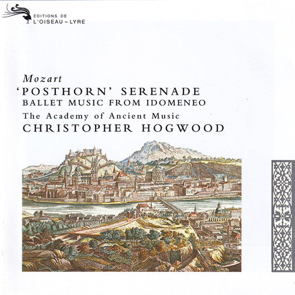 Wolfgang Amadeus Mozart - The Academy Of Ancient Music, Christopher Hogwood : 'Posthorn Serenade, Ballet Music From 'Idomeneo' (CD, Album)