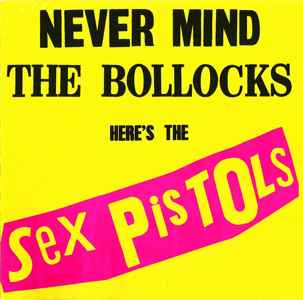 Sex Pistols : Never Mind The Bollocks Here's The Sex Pistols (CD, Album, RE, RM, RP)