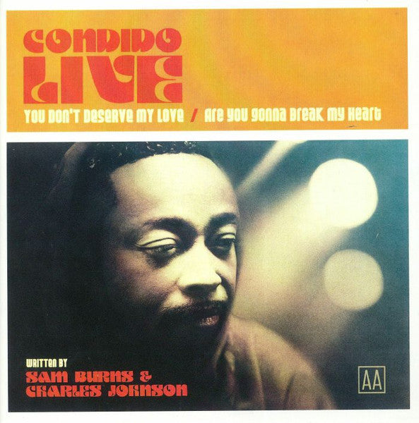 Condido Live : You Don't Deserve My Love / Are You Gonna Break My Heart (7", Ltd)