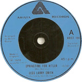 "Legs" Larry Smith : Springtime For Hitler / I've Got A Braun New Girl (In God Wet Rust) (7", Single)