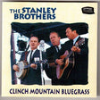 The Stanley Brothers : Clinch Mountain Bluegrass (CD, Album)