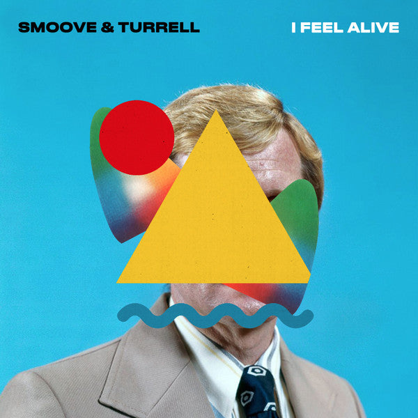 Smoove + Turrell : I Feel Alive / Mr Hyde (7", Single)