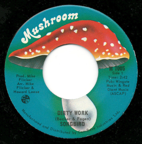Songbird : Dirty Work (7", Single)