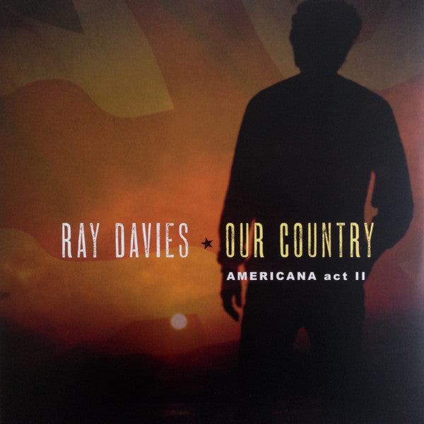 Ray Davies : Our Country: Americana Act II (2xLP, Album)