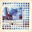 Ultravox : Dancing With Tears In My Eyes (7", Single, Blu)