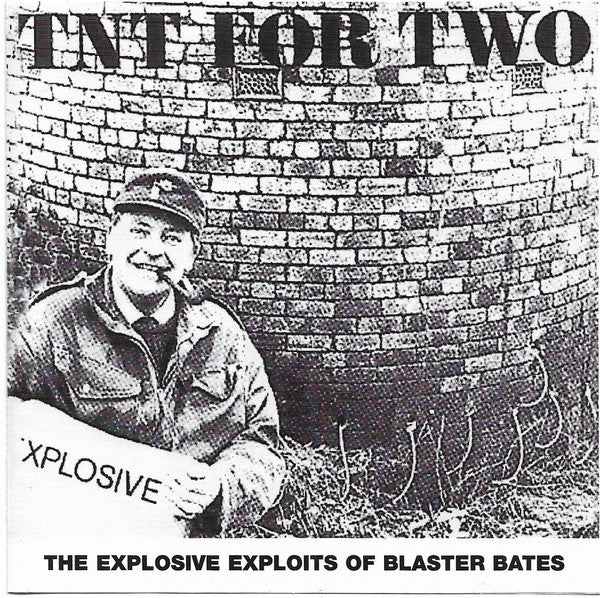 Blaster Bates : TNT For Two (The Explosive Exploits Of Blaster Bates Volume Three) (CD, Album, RE)
