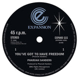 Pharoah Sanders : You've Got To Have Freedom / Got To Give It Up (12")