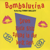 Bombalurina Featuring Timmy Mallett : Seven Little Girls (12")