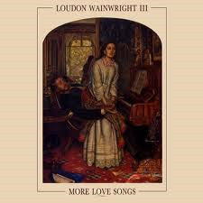 Loudon Wainwright III : More Love Songs (CD, Album)