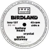 Birdland (2) : Hollow Heart (12", Single, Yel)