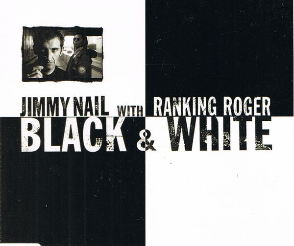 Jimmy Nail With Ranking Roger : Black & White (CD, Single)