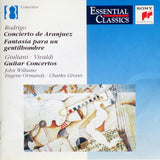 Joaquín Rodrigo, Mauro Giuliani (2), Antonio Vivaldi - John Williams (7), Eugene Ormandy, Sir Charles Groves : Concierto De Aranjuez • Fantasía Para Un Gentilhombre • Guitar Concertos (CD, Comp, RE)