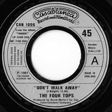 Four Tops : Don't Walk Away (7", Single, Lar)