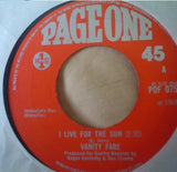 Vanity Fare : I Live For The Sun (7", Single, Lar)