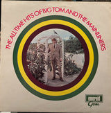 Big Tom And The Mainliners : The All-Time Hits Of Big Tom And The Mainliners (LP, Comp)