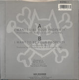 Blue Mercedes : I Want To Be Your Property (7", Single)