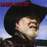Larry Butler (4) : Goodbye Comes Hard For Me (CD, Album)