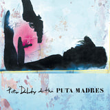 Peter Doherty & The Puta Madres : Peter Doherty & The Puta Madres (LP, Album)