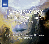 Pyotr Ilyich Tchaikovsky - Royal Liverpool Philharmonic Orchestra, Vasily Petrenko : Manfred Symphony • The Voyedova (CD, Album)