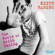 Keith Haring : The World Of Keith Haring (Influences + Connections) (3xLP, Comp)