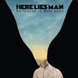 Here Lies Man : No Ground To Walk Upon (LP, Album)