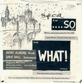 Soft Cell : What! (7", Single, RP, Sil)