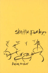 Skin The Peeler : Facing The Sun (Cass, Album)