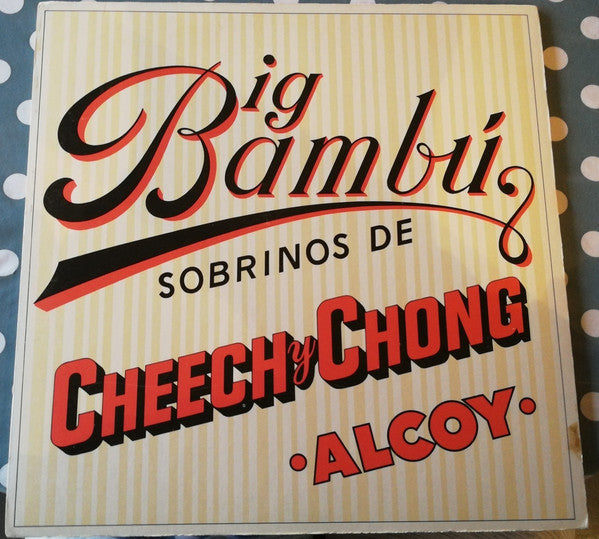 Cheech & Chong : Big Bambú (LP, Album)