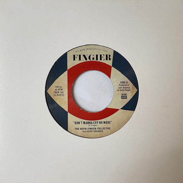 The Kevin Fingier Collective feat Gerri Granger / The Kevin Fingier Collective : Don't Wanna Cry No More / Sunglasses After Dark (Part I) (7", Single)