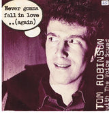 Tom Robinson With The Voice Squad (2) : Never Gonna Fall In Love..(Again) (7", Single)