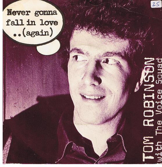 Tom Robinson With The Voice Squad (2) : Never Gonna Fall In Love..(Again) (7", Single)
