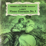 Pyotr Ilyich Tchaikovsky, Franz Liszt : Romeo And Juliet Overture / Piano Concerto No.1 (LP, Comp, Mono)