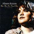 Alison Krauss : Now That I've Found You: A Collection (CD, Comp)