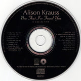 Alison Krauss : Now That I've Found You: A Collection (CD, Comp)