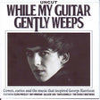 Various : While My Guitar Gently Weeps (Covers, Curios And The Music That Inspired George Harrison) (CD, Comp, Jew)