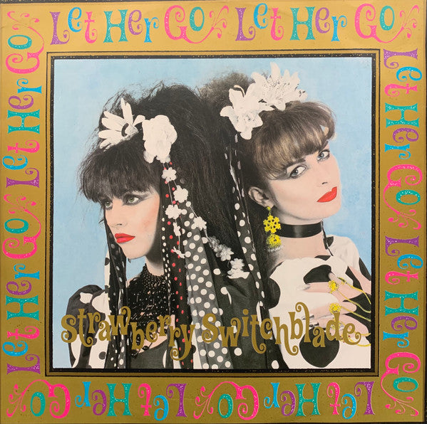 Strawberry Switchblade : Let Her Go (12", Single, PRS)