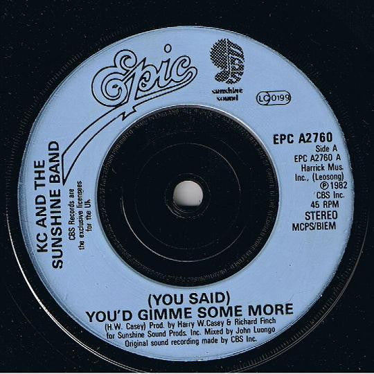 KC & The Sunshine Band : (You Said) You'd Gimme Some More (7", Single)