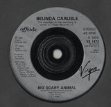 Belinda Carlisle : Big Scary Animal (7", Single)
