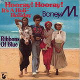 Boney M. : HOORAY HOORAY, IT'S A HOLI~HOLIDAY (7")