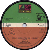 Boney M. : HOORAY HOORAY, IT'S A HOLI~HOLIDAY (7")