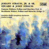 Slovak Radio Symphony Orchestra, Ondrej Lenárd : Johann Strauss, Jr. & Sr. Eduard & Josef Strauss: Famous Waltzes, Polkas And Marches Vol. 2 (CD)