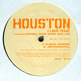 Houston (2) Featuring Chingy, Nate Dogg And I-20 : I Like That (12", Single)
