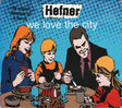 Hefner (2) : We Love The City - Limited Edition (CD, Album, Enh + CD, EP + Ltd)