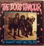 The Dogs D'Amour : I Don't Want You To Go (7", Single)