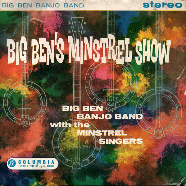 The Big Ben Banjo Band With The Minstrel Singers : Big Ben's Minstrel Show (No.1) (7", EP)