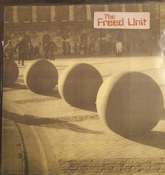 The Freed Unit : Getting Used To Not Fitting In / Same Street, Different Planet (7", S/Sided, Num)