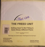 The Freed Unit : Getting Used To Not Fitting In / Same Street, Different Planet (7", S/Sided, Num)