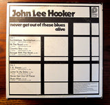 John Lee Hooker - Never Get Out Of These Blues Alive (LP) (Very Good Plus (VG)) - DaddyPop